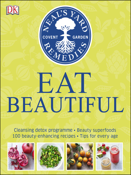 Title details for Neal's Yard Remedies Eat Beautiful by Tipper Lewis - Available